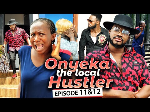 ONYEKA THE LOCAL HUSTLER 11&12 Final (New Hit Movie) Sonia Uche 2021 Latest Nigerian Nollywood Movie