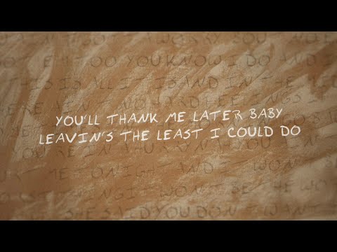 Morgan Wallen - Leavin's The Least I Could Do (Lyric Video)