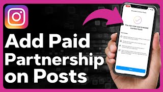 How To Add Paid Partnership On Instagram Post