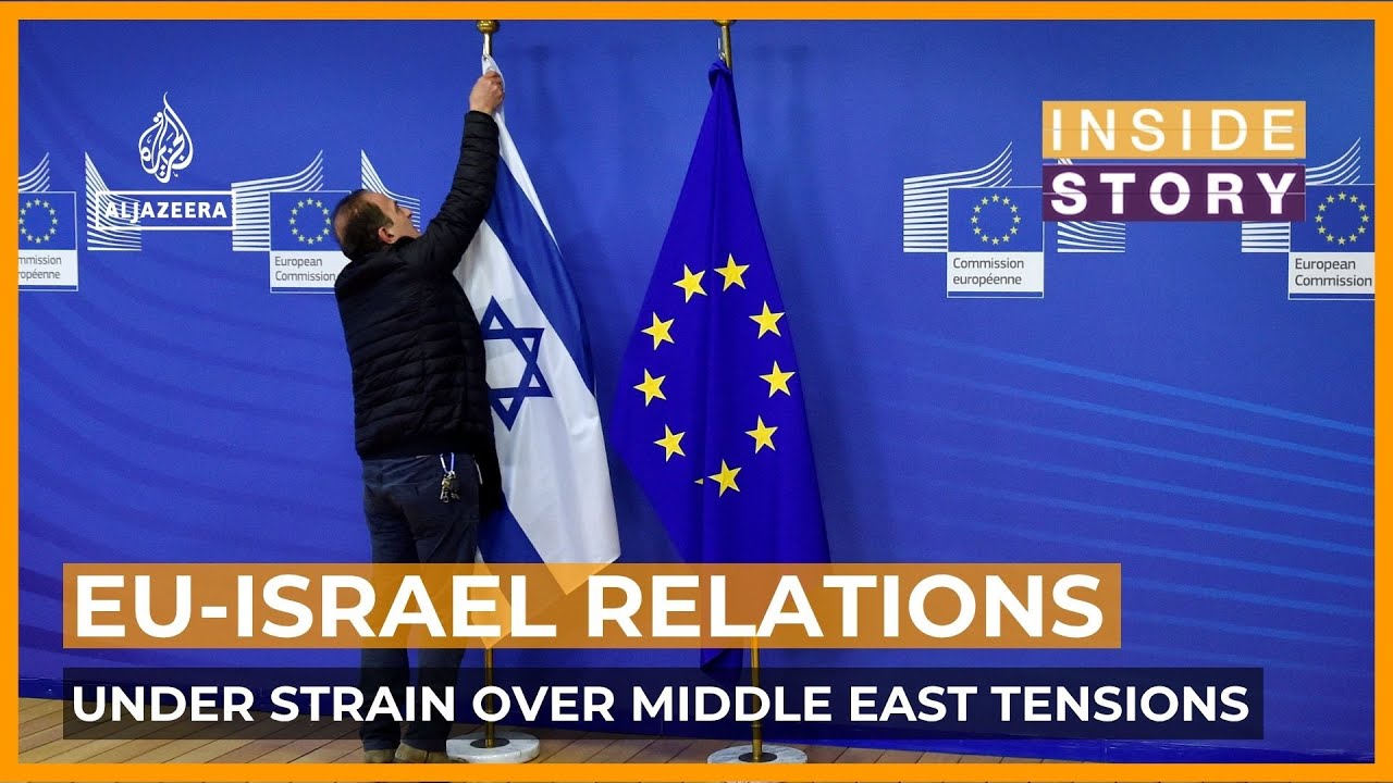 EU-Israel relations under strain over Middle East tensions | Inside Story