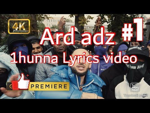 Ard Adz - 1hunna lyrics video
