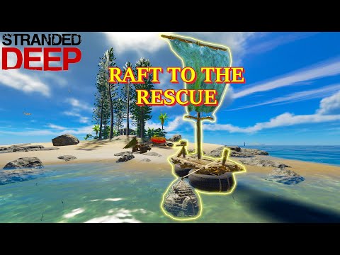 Stranded Deep Mobile Raft Steam Community :: Video :: RAFT Is HERE! | Stranded Deep Gameplay 2021 ...