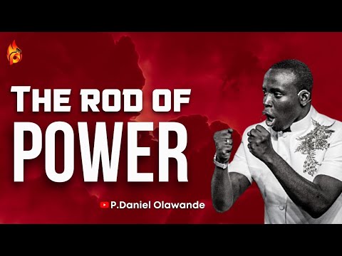 THE ROD OF POWER | PDaniel Olawande