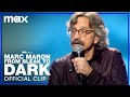 The First Joke After Lynn Shelton's Passing | Marc Maron: From Bleak to Dark | HBO Max