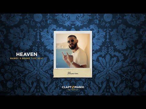 HEAVEN - Shindy x Drake x Vocal Sample Type Beat | prod. Claptomanik