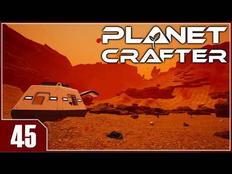 The Planet Crafter - EP45