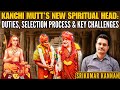 Kanchi Mutt S New Spiritual Head Duties Selection Process  Key Challenges  Srikumar Kannan