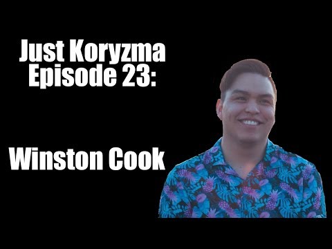 Just Koryzma Episode 23: Winston Cook