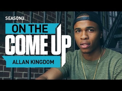 Allan Kingdom: On The Come Up