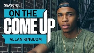Allan Kingdom: On The Come Up