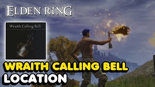 Elden Ring - Wraith Calling Bell Location