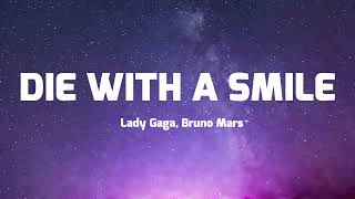 Download lagu Lady Gaga, Bruno Mars - Die With A Smile (Lyrics) mp3