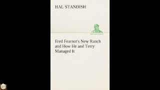 Fred Fearnot's New Ranch and How He and Terry Managed It