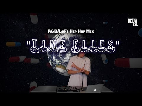 "TIME FLIES" (R&B/LoFi Hip Hop Mix)