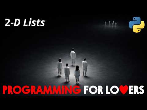 Programming For Lovers In Python 2 D Lists