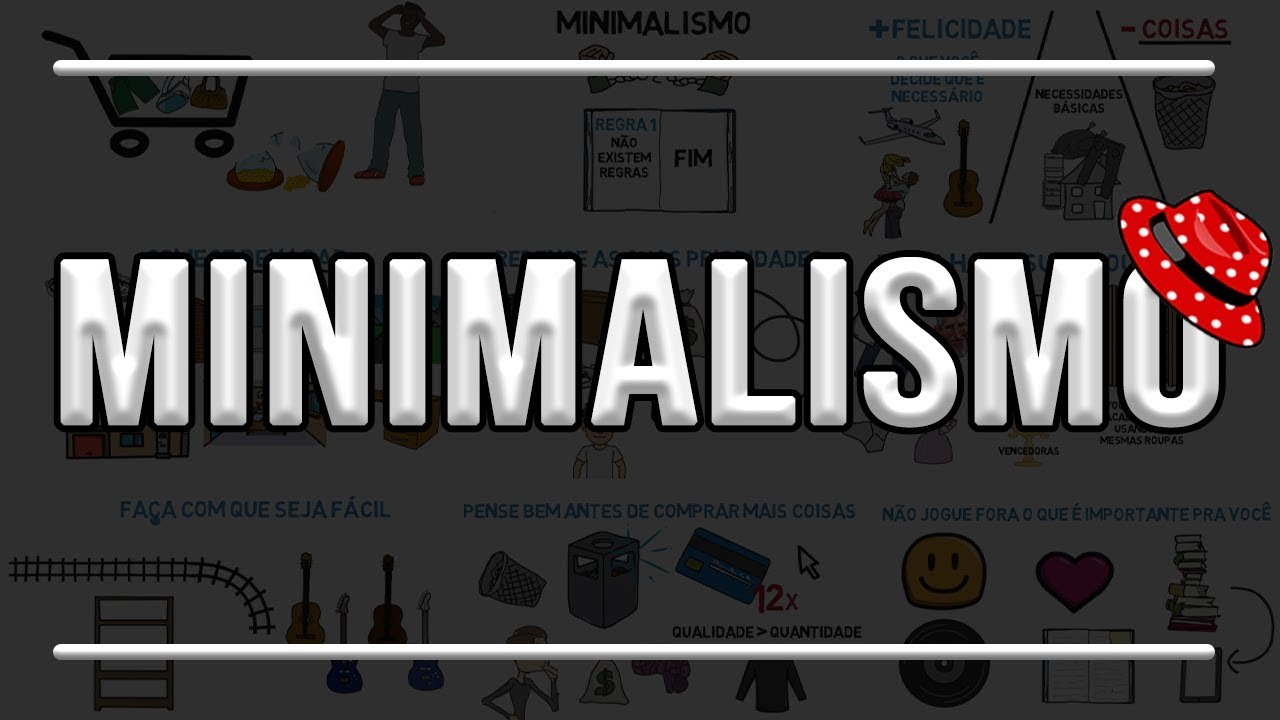 MINIMALISMO | Organize a Sua Vida