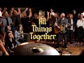 All Things Together