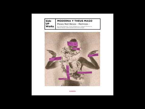 Moderna y Theus Mago - Pesos Not Besos (Cabaret Nocturne Remix)