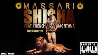 Massari ft. French Montana - Shisha - Bass Boosted