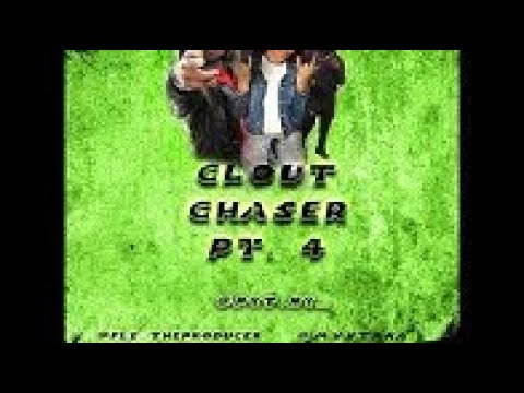 Pyt Ny x Flyy x Mvntana - Clout Chaser pt. 4
