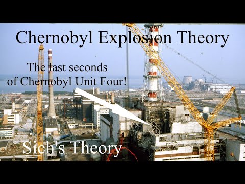 Chernobyl Explosion Theories: Sich's Theory - The Last Seconds of Reactor Four