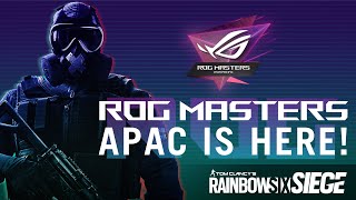 ROG Global Time to Mobilize: ROG Masters APAC 2022 - Rainbow Six Siege