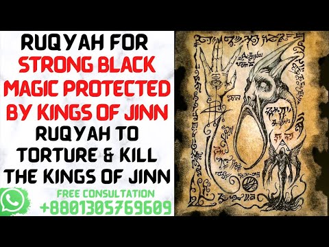 Ruqyah for Strong Black Magic protected by king of Jinn | Ruqyah to burn king of Jinn
