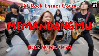 Download lagu Ikke Nurjannah - Memandangmu (AI Rock Energi Cover) mp3