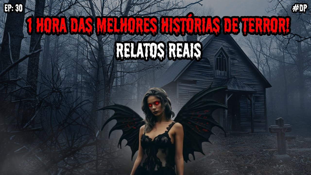1 HORA DE TERROR - 9 RELATOS REAIS | EP.30 #dp