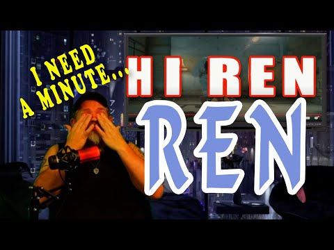 Rock Singer reacts to Ren "Hi Ren" (FIRST TIME) RAW - Unedited
