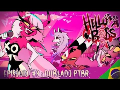 helluva boss episódio 3 dublado (fandub Xtreme) #helluvaboss