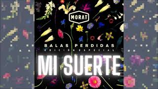 mi suerte | morat LOOP