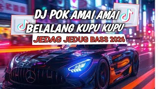 Download lagu DJ POK AMAI AMAI BELALANG KUPU KUPU FULL BASS VIRAL TIKTOK mp3