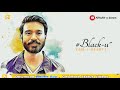 WHY THIS KOLAVERI DI Song DHANUSH New Cool Whatsapp Status Lyrics Video 2019