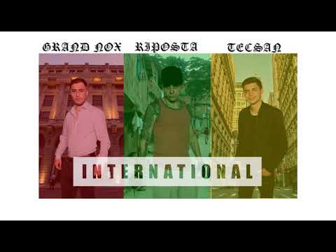 Riposta I Grand Nox feat. Tecsan - International