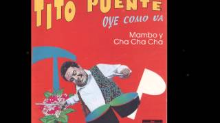 Tito Puente - CAO CAO MANI PICAO - mambo de José Carbo Menendez