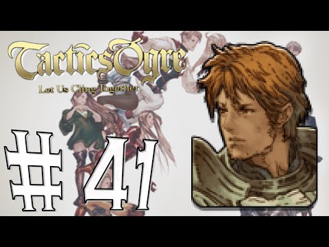 Tactics Ogre - Let us cling together #41 - Knight's Help