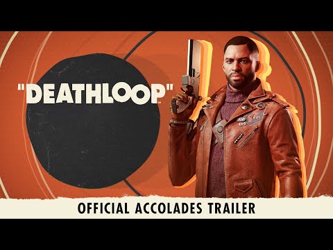 DEATHLOOP - Official Accolades Trailer thumbnail