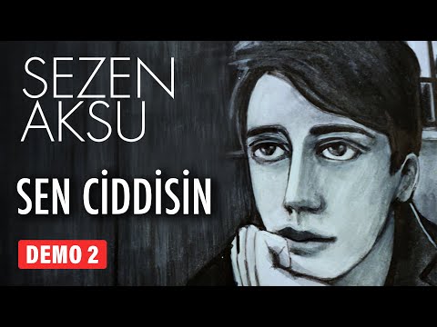Sen Ciddisin - Sezen Aksu