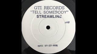 Streamline - Tell Somebody