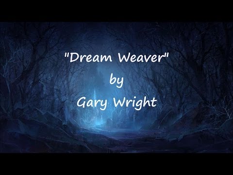 Gary Wright - "Dream Weaver" HQ/With Onscreen Lyrics!!!