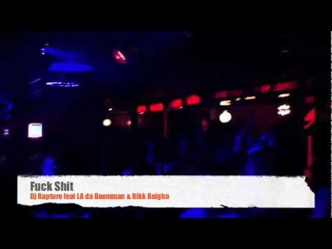 Dj Rapture feat LA Da Boomman feat Rikk Reighn ( Dj Schilli)