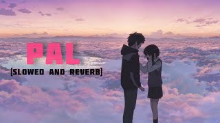 Pal - Hindi AMV (slowed + reverb) ANIME MIX