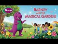 Barney And The Magical Garden Adventure