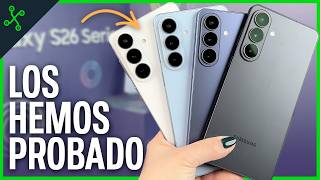 PRIMERAS IMPRESIONES SAMSUNG GALAXY S26, S26+ y S26 Ultra: Los HE PROBADO