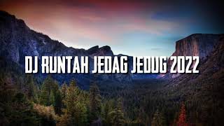 Download lagu DJ RUNTAH JEDAG JEDUG TIKTOK 2022 mp3
