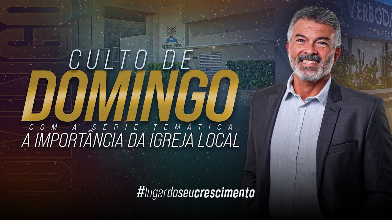 A IMPORTÂNCIA DA IGREJA LOCAL | CULTO DE DOMINGO | PR. AGNALDO MARQUES