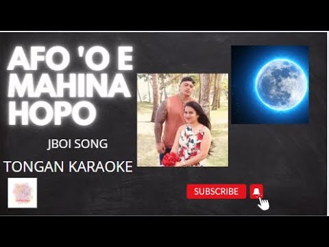 AFO 'O E MAHINA HOPO - TONGAN KARAOKE VIDEO