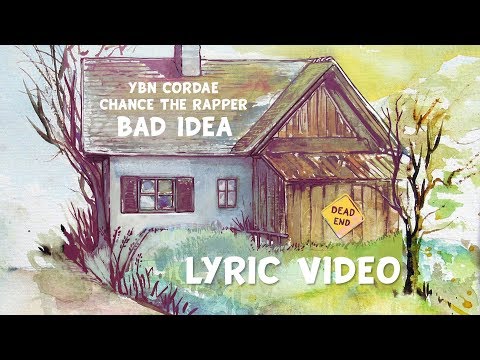 YBN Cordae - Bad Idea feat Chance the Rapper (Lyrics)