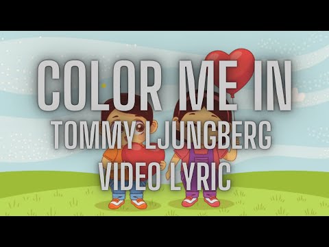 Color Me In (Lyric Video) - Tommy Ljungberg ( Pop - Laid Back- Sentimental)